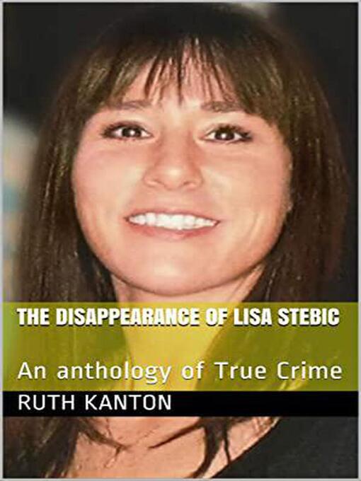 Title details for The Disappearance of Lisa Stebic by Ruth Kanton - Wait list